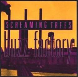 Screaming Trees : Buzz Factory